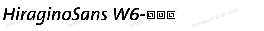 HiraginoSans W6字体转换